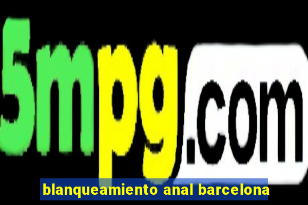 blanqueamiento anal barcelona